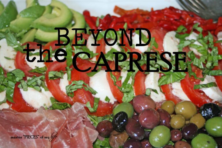on the menu ~ beyond the caprese salad