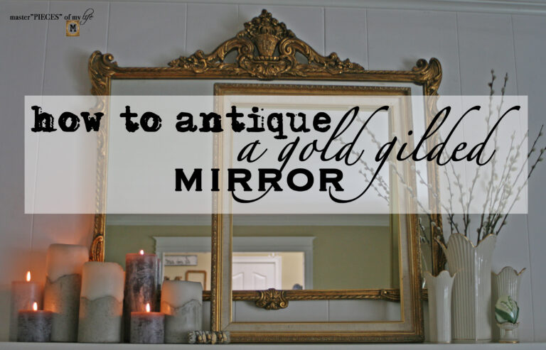 how to antique a gold gilded mirror