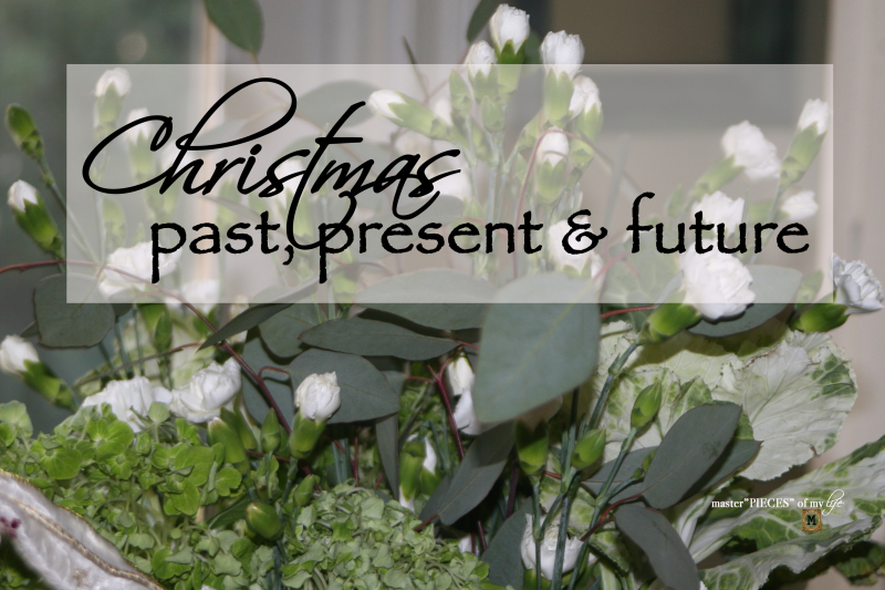Christmas past present future