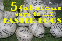 5 fabulous ways to diy esater eggs