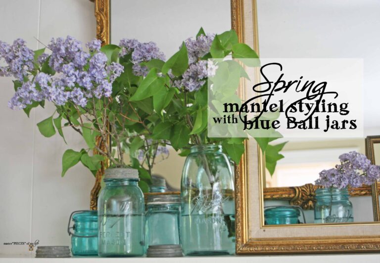 spring mantle styling with blue ball jars