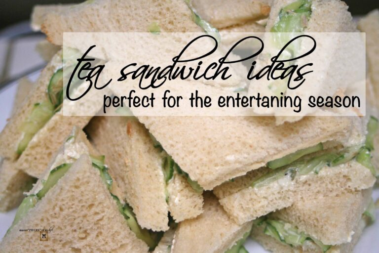 Tea Sandwich Ideas – Perfect for the Entertaining Season