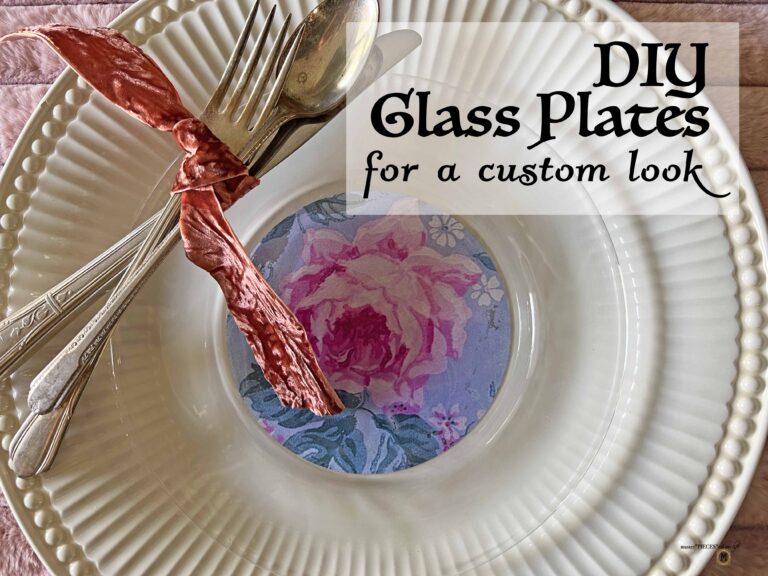 DIY glass plates for a custom look