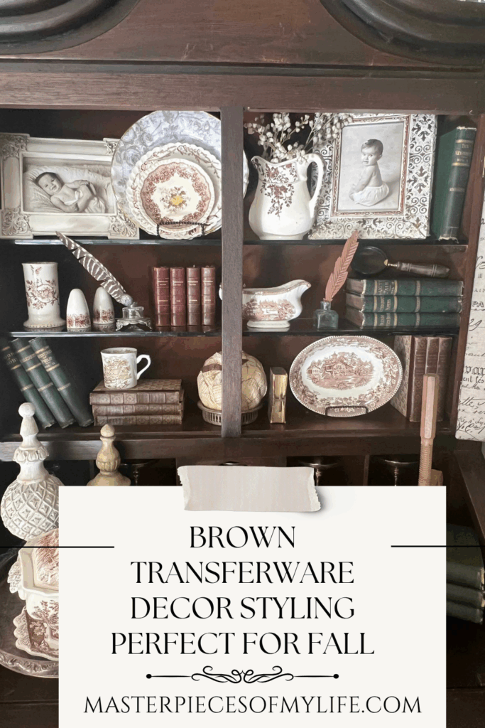 brown transferware decor styling perfect for Fall Pinterest