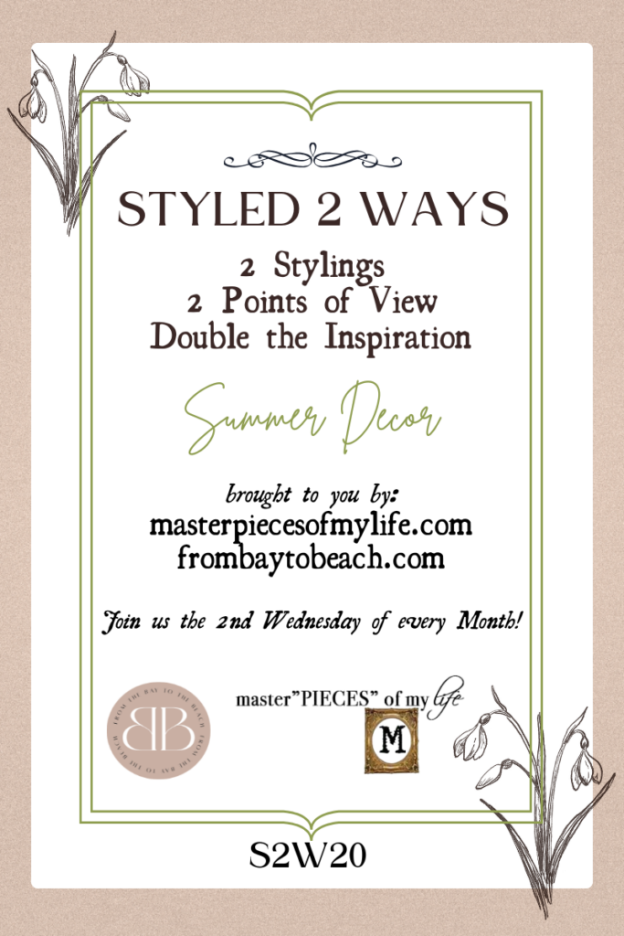 Styled 2 Ways Collaboration Graphic Summer Decor Edition May
