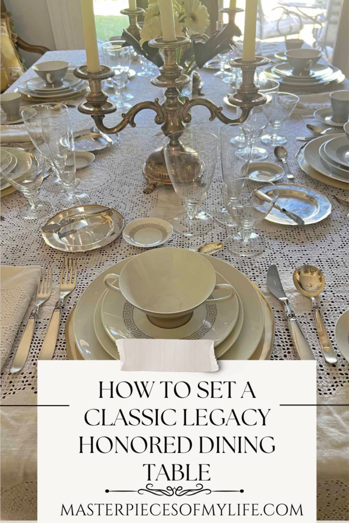 How to Set a Classic Legacy Honored Dining Table Pinterest